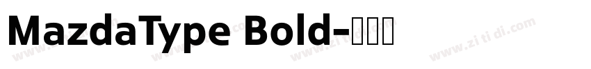 MazdaType Bold字体转换